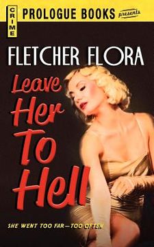 portada leave her to hell (en Inglés)