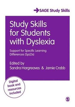 portada Study Skills for Students with Dyslexia: Support for Specific Learning Differences (SpLDs) (SAGE Study Skills Series)