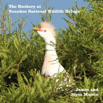 portada the rookery at noxubee wildlife refuge (in English)
