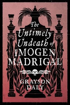portada The Untimely Undeath of Imogen Madrigal (in English)