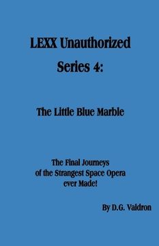 portada LEXX Unauthorized, Series 4: The Little Blue Marble