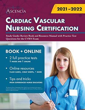 portada Cardiac Vascular Nursing Certification Study Guide: Review Book and Resource Manual With Practice Test Questions for the Cvrn Exam (en Inglés)