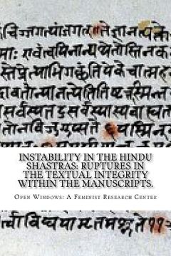 portada Instability in the Hindu shastras: ruptures in the textual integrity within the manuscripts. (en Inglés)