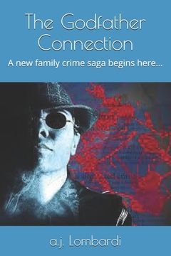 portada The Godfather Connection: A new family crime saga begins here... (en Inglés)
