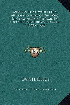 portada memoirs of a cavalier or a military journal of the wars in germany and the wars in england from the year 1632 to the year 1648 (en Inglés)