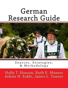 portada German Research Guide: Sources, Strategies, & Methodology (en Inglés)