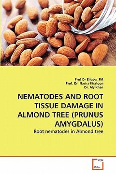 portada nematodes and root tissue damage in almond tree (prunus amygdalus) (en Inglés)