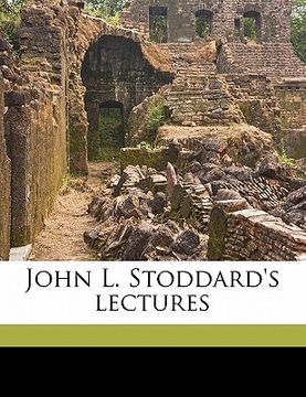 portada john l. stoddard's lectures volume 1 (en Inglés)