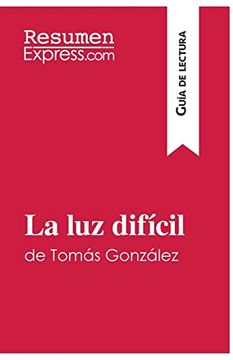 portada La luz Difícil de Tomás González