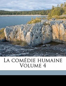portada La Comédie Humaine Volume 4 (in French)