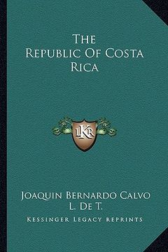 portada the republic of costa rica (en Inglés)