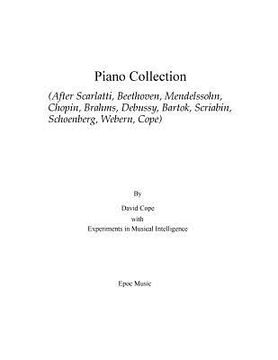 portada Piano Collection: (After Scarlatti, Beethoven, Mendelssohn, Chopin, Brahms, Debussy, Bartok, Scriabin, Schoenberg, Webern, Cope (en Inglés)