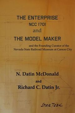 portada The Enterprise, NCC 1701 and The Model Maker (en Inglés)