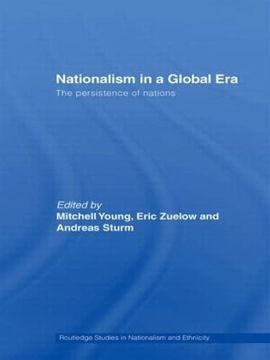 portada Nationalism in a Global Era: The Persistence of Nations (Nationalism and Ethnicity (in English)