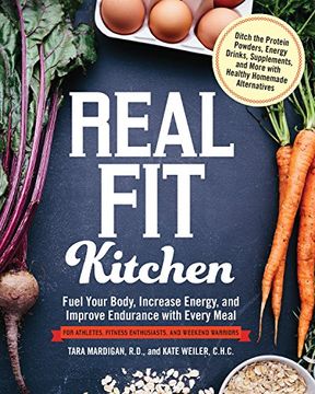 portada Real Fit Kitchen: Fuel Your Body, Improve Energy, and Increase Strength with Every Meal