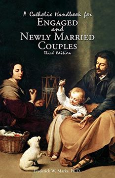 portada A Catholic Handbook for Engaged and New Married Couples