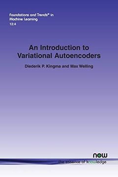portada An Introduction to Variational Autoencoders (Foundations and Trends (r) in Machine Learning) (en Inglés)