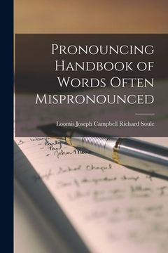 portada Pronouncing Handbook of Words Often Mispronounced