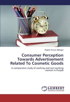 portada Consumer Perception Towards Advertisement Related to Cosmetic Goods: A Comparative Study of Working and Non-Working Women in Punjab (en Inglés)