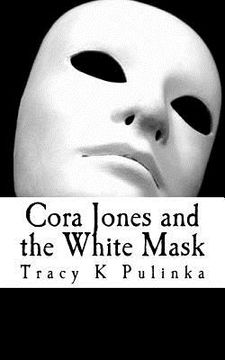 portada Cora Jones and the White Mask (in English)
