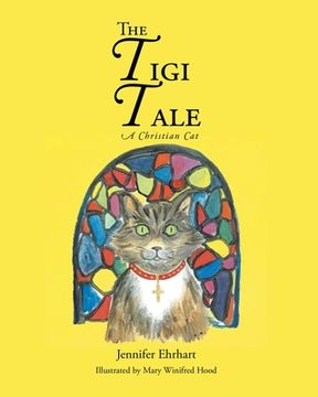 portada The Tigi Tale: A Christian Cat (en Inglés)