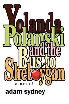 portada yolanda polanski and the bus to sheboygan (en Inglés)