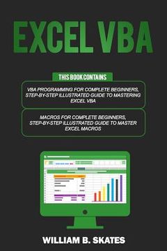 portada Excel VBA: 2 Books in 1 - VBA Programming for Complete Beginners and Step-By-Step Guide to Master Macros (en Inglés)