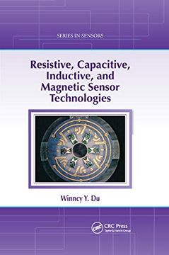 portada Resistive, Capacitive, Inductive, and Magnetic Sensor Technologies (Sensors) (en Inglés)