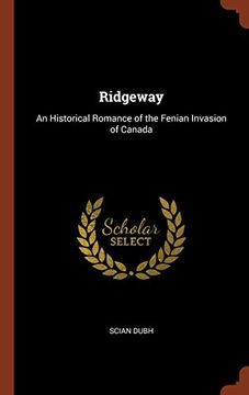 portada Ridgeway: An Historical Romance of the Fenian Invasion of Canada