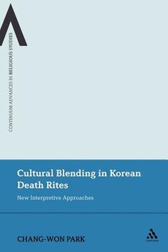 portada cultural blending in korean death rites: new interpretive approaches (en Inglés)