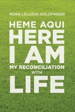 portada Heme Aquí, Here I Am: My Reconciliation with Life (in English)