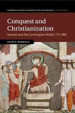 portada Conquest and Christianization (Cambridge Studies in Medieval Life and Thought: Fourth Series) (en Inglés)