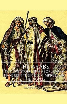 portada the arabs - the life story of a people who have left their deep impress on the world