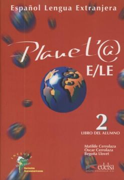 portada Planeta libro alumno. Per le Scuole superiori: Planeta 2 (in Spanish)