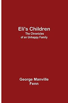 portada Eli'S Children: The Chronicles of an Unhappy Family (in English)