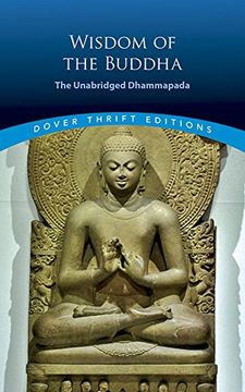 portada Wisdom of the Buddha: The Unabridged Dhammapada (Dover Thrift Editions) (in English)