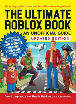 portada The Ultimate Roblox Book: An Unofficial Guide, Updated Edition: Learn How to Build Your Own Worlds, Customize Your Games, and So Much More! (en Inglés)