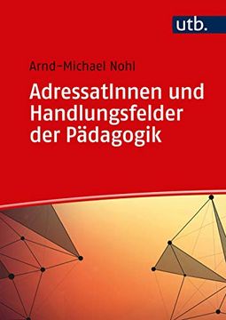 portada Adressatinnen und Handlungsfelder der Pädagogik (Einführung in die Erziehungs- und Bildungswissenschaft) (in German)