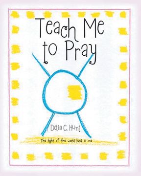 portada Teach me to Pray: The light of the world lives in me (en Inglés)