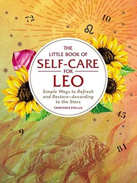 portada The Little Book of Self-Care for Leo: Simple Ways to Refresh and Restore-According to the Stars (Astrology Self-Care) 