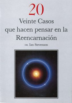 portada Veinte Casos que Hacen Pensar en la Reencarnación (in Spanish)