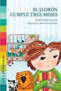 El Lloron Cumple Tres Meses (in Spanish)