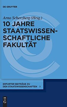 portada 10 Jahre Staatswissenschaftliche Fakultat (Erfurter Beiträge zu den Staatswissenschaften) (in German)
