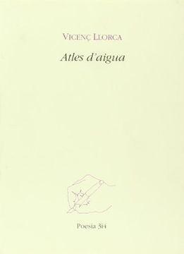 Altes d'aigua (Poesia 3 i 4)