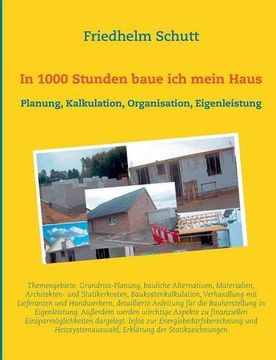 portada In 1000 Stunden Baue Ich Mein Haus (German Edition)