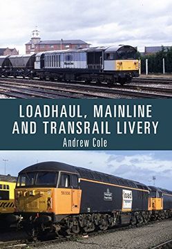 portada Loadhaul, Mainline and Transrail Livery (in English)