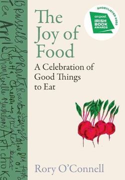 portada The joy of Food: A Celebration of Good Things to eat (en Inglés)