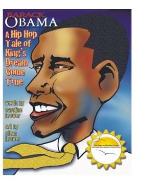 portada Barack Obama: A Hip Hop Tale of King's Dream Come True (en Inglés)