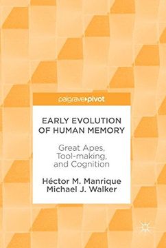 portada Early Evolution of Human Memory: Great Apes, Tool-Making, and Cognition (en Inglés)