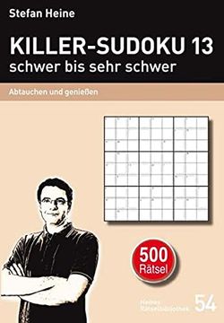 portada Killer-Sudoku 13 - Schwer bis Sehr Schwer: Abtauchen und Genießen (Heines Rätselbibliothek) (en Alemán)